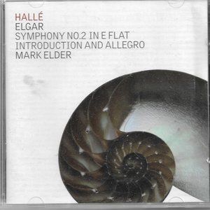 Halle Elgar Symphony No. 2 in E Flat Intro & Allegro Mark Elder Shelley's Song